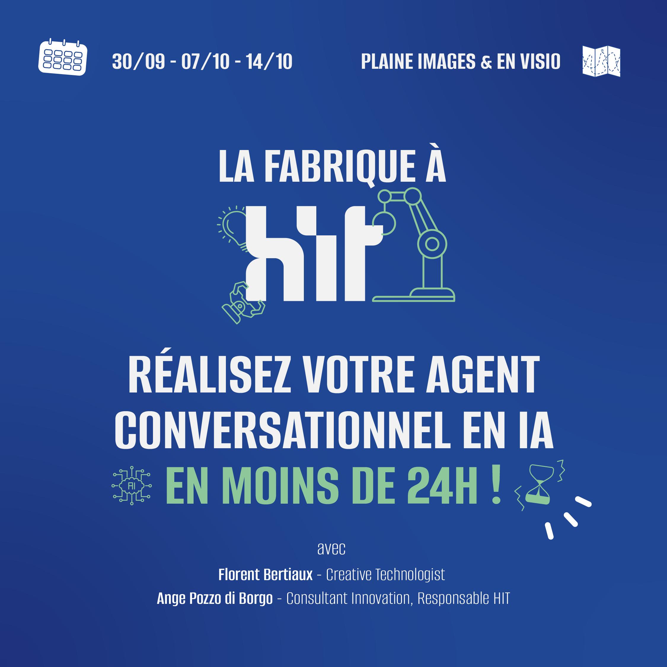 La fabrique à HIT : réalisez votre agent conversationnel en IA en moins de 24h !
